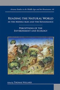 bokomslag Reading the Natural World in the Middle Ages and the Renaissance