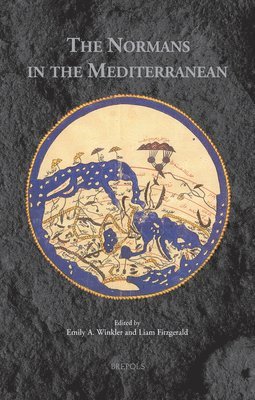 Emily A Winkler, Liam Fitzgerald - Normans in the Mediterranean, Inbunden