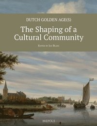 bokomslag Dutch Golden Age(s)