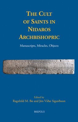 bokomslag Cult of Saints in Nidaros Archbishopric