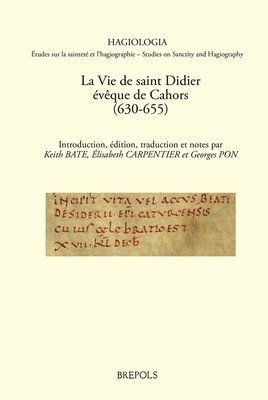 bokomslag La Vie de Saint Didier, Eveque de Cahors (630-655): Introduction, Edition, Traduction Et Notes