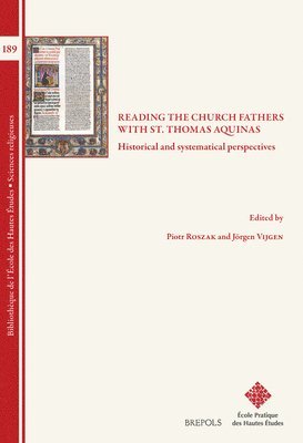 bokomslag Reading the Church Fathers with St. Thomas Aquinas: Historical and Systematical Perspectives