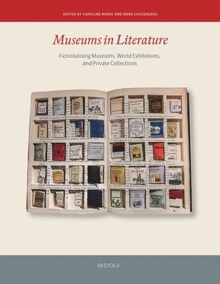 Caroline Marie, Anne Chassagnol - Museums in Literature, Inbunden