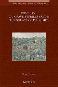 bokomslag Rome 1450. Capgrave's Jubilee Guide