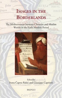 Ivana Capeta Rakic, Giuseppe Capriotti - Images in the Borderlands, Inbunden. Tillgänglighet: Tillfälligt slut