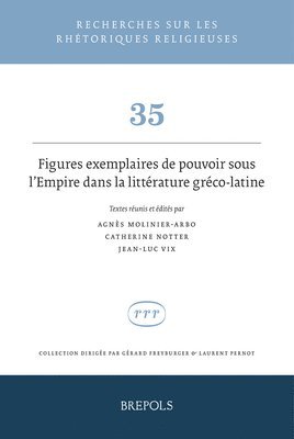 bokomslag Figures Exemplaires de Pouvoir Sous l'Empire Dans La Litterature Greco-Latine