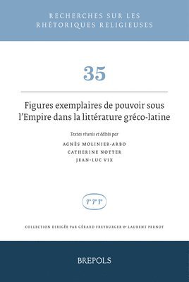 bokomslag Figures Exemplaires de Pouvoir Sous l'Empire Dans La Litterature Greco-Latine