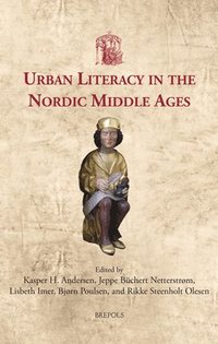 bokomslag Urban Literacy in the Nordic Middle Ages