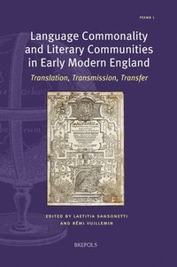 bokomslag Language Commonality and Literary Communities in Early Modern England