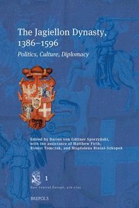 bokomslag Jagiellon Dynasty, 1386-1596