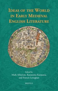 bokomslag Ideas of the World in Early Medieval English Literature