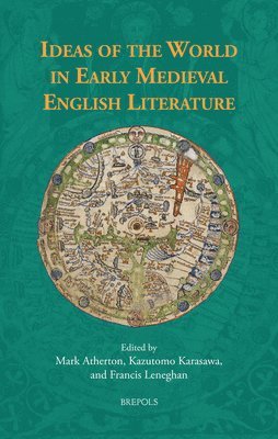 bokomslag Ideas of the World in Early Medieval English Literature