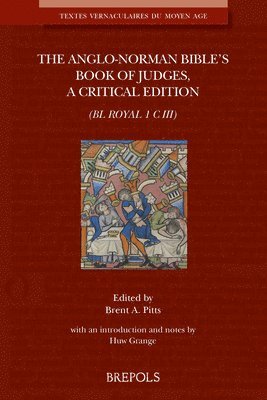 Brent a Pitts, Huw Grange - Anglo-Norman Bible's Book of Judges, Häftad