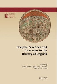 bokomslag Graphic Practices and Literacies in the History of English