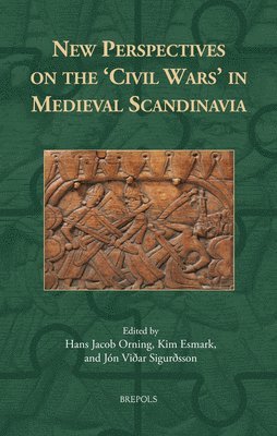 bokomslag New Perspectives on the 'Civil Wars' in Medieval Scandinavia