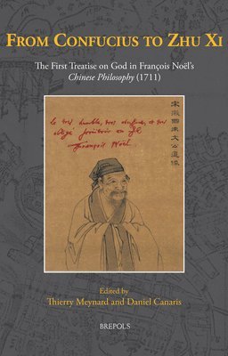 Thierry Meynard, Daniel Canaris - From Confucius to Zhu XI, Inbunden