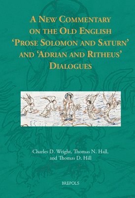 bokomslag New Commentary on the Old English 'Prose Solomon and Saturn' and 'Adrian and Ritheus' Dialogues