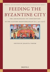 bokomslag Feeding the Byzantine City
