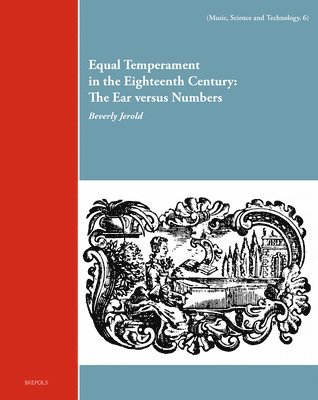 Beverly Jerold - Equal Temperament in the Eighteenth Century, Inbunden
