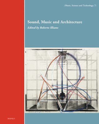 Roberto Illiano - Sound, Music, and Architecture, Inbunden