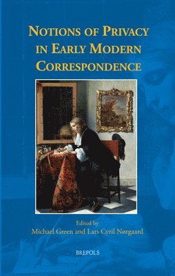 bokomslag Notions of Privacy in Early Modern Correspondence