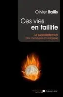Olivier Bailly - Ces vies en faillite, Häftad. Tillgänglighet: Lägg i varukorg