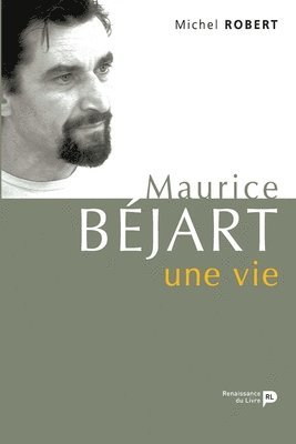 bokomslag Maurice Béjart, une vie