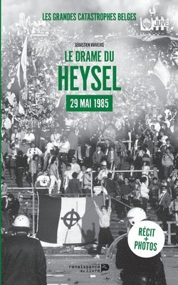 bokomslag Le drame du Heysel: 29-mai-85