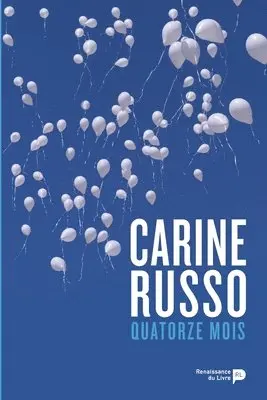 Carine Russo - Quatorze mois, Häftad. Tillgänglighet: Lägg i varukorg