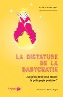 bokomslag La dictature de la babycratie