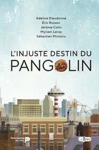 bokomslag L'injuste destin du Pangolin