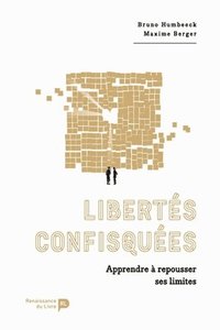bokomslag Libertés confisquées: Apprendre à repousser ses limites