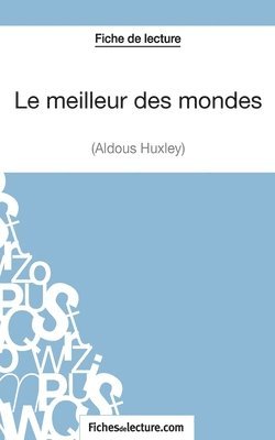 Sophie Lecomte, Fichesdelecture - meilleur des mondes d'Aldous Huxley (Fiche de lecture), Häftad