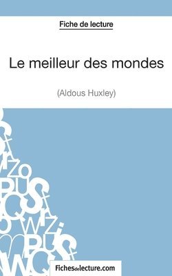 Le meilleur des mondes d'Aldous Huxley (Fiche de lecture) 1