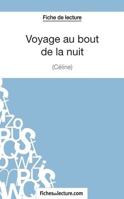 Sophie Lecomte, Fichesdelecture - Voyage au bout de la nuit de Céline (Fiche de lecture), Häftad