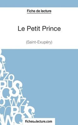 bokomslag Le Petit Prince - Saint-xupry (Fiche de lecture)
