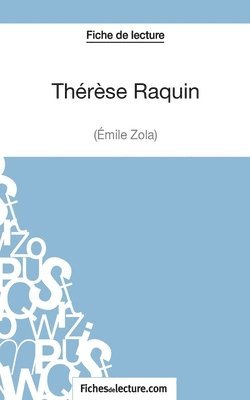 Sophie Lecomte, Fichesdelecture, fichesdelecture - Thérèse Raquin de Zola (Fiche de lecture), Häftad