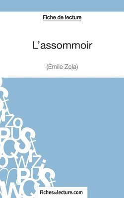 Vanessa Grosjean, Fichesdelecture - L'assommoir d'Émile Zola (Fiche de lecture), Häftad