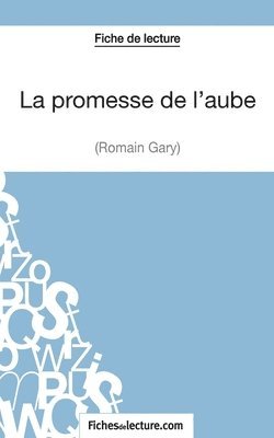 Vanessa Grosjean, Fichesdelecture, fichesdelecture - promesse de l'aube de Romain Gary (Fiche de lecture), Häftad