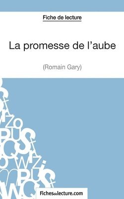 La promesse de l'aube de Romain Gary (Fiche de lecture) 1