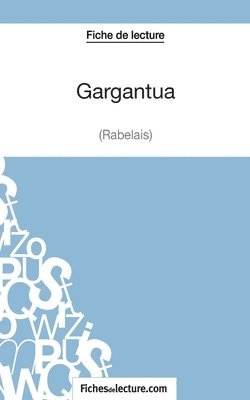 Sophie Lecomte, Fichesdelecture - Gargantua de Rabelais (Fiche de lecture), Häftad