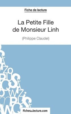 M Puerto Gomez, Vanessa Grosjean, Fichesdelecture, fichesdelecture - La petite fille de Monsieur Linh de Philippe Claudel, Häftad