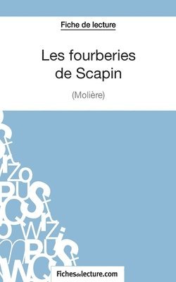 Sophie Lecomte, Fichesdelecture, fichesdelecture - Les fourberies de Scapin de Molière (Fiche de lecture), Häftad
