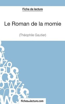 Le Roman de la momie de Thophile Gautier (Fiche de lecture) 1