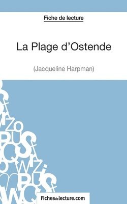 La Plage d'Ostende de Jacqueline Harpman (Fiche de lecture) 1