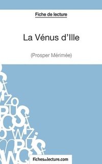 bokomslag Vénus d'Ille de Prosper Mérimée (Fiche de lecture)