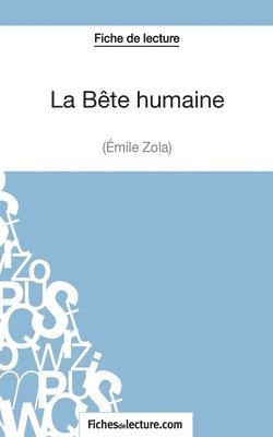 Fichesdelecture Com, Vanessa Grosjean - Bête humaine d'Émile Zola (Fiche de lecture), Häftad