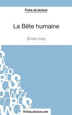 bokomslag La Bte humaine d'mile Zola (Fiche de lecture)