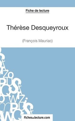 Thrse Desqueyroux - Franois Mauriac (Fiche de lecture) 1