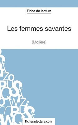 Yann Dalle, Fichesdelecture - Les femmes savantes de Molière (Fiche de lecture), Häftad